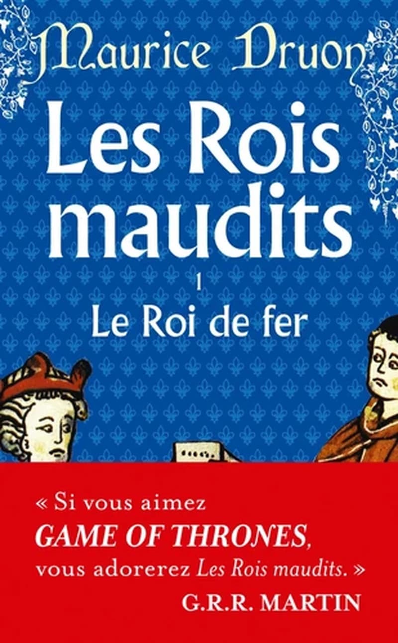 Les Rois maudits Tome 1: Le roi de fer