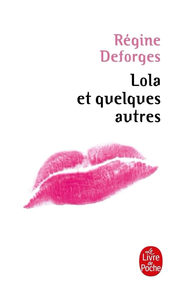 Lola et quelques autres : nouvelles (Éd. rev. et augm.) Régine Deforges