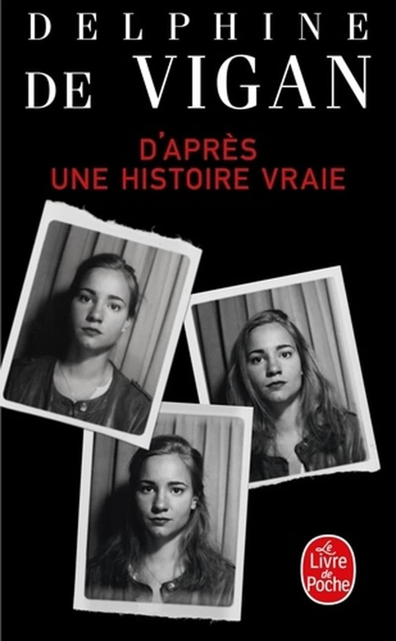 D'après une histoire vraie : roman