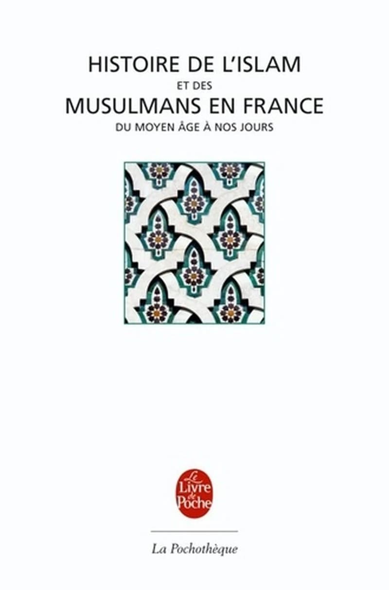 Histoire de l'islam et des musulmans en France : du Moyen âge à nos jours