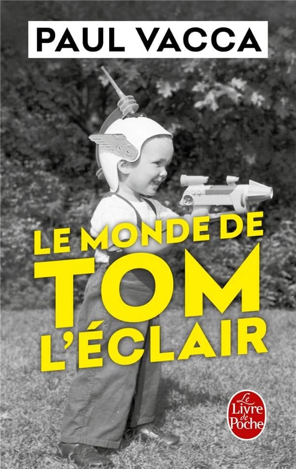 Le monde de Tom l'Éclair : roman