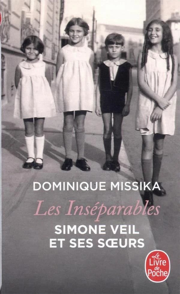 Les inséparables - Simone Veil et ses soeurs