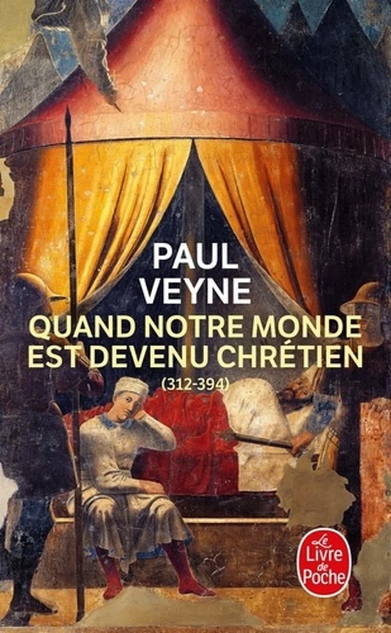 Quand notre monde est devenu chrétien : 312-394
