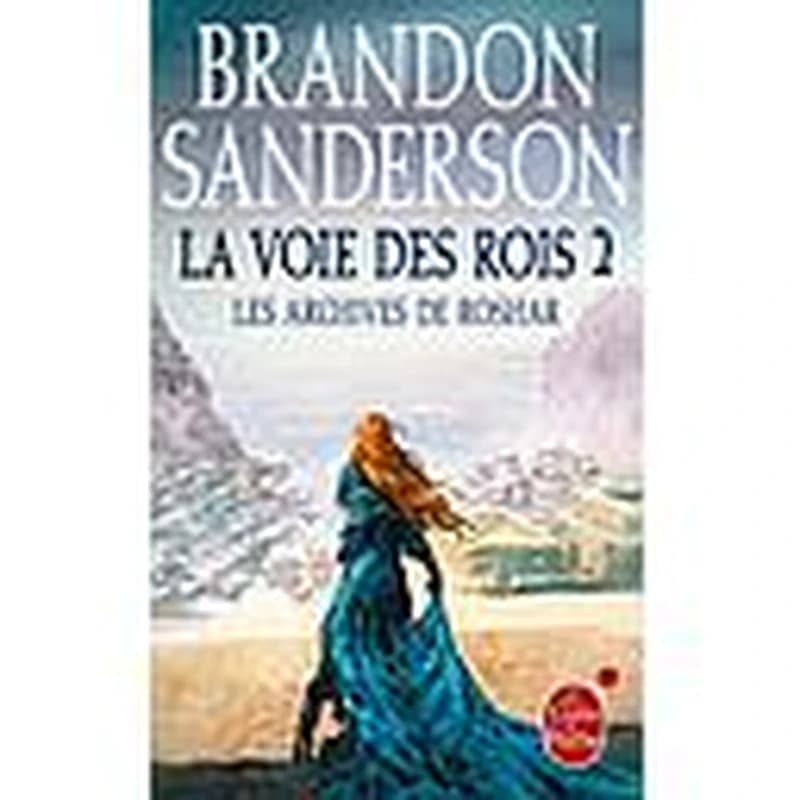 La voie des rois 2 : Les Archives de Roshar