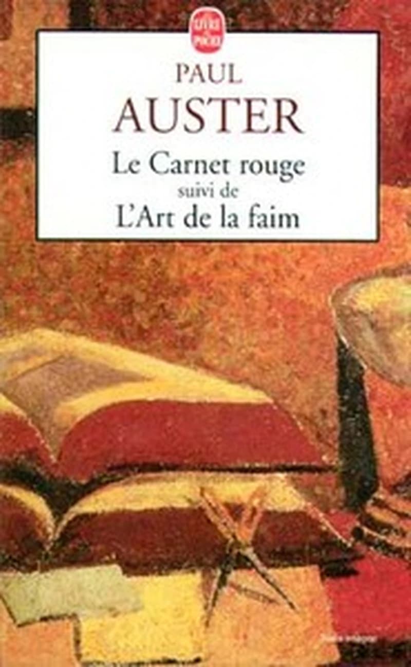 Le carnet rouge ; suivi de L'art de la faim