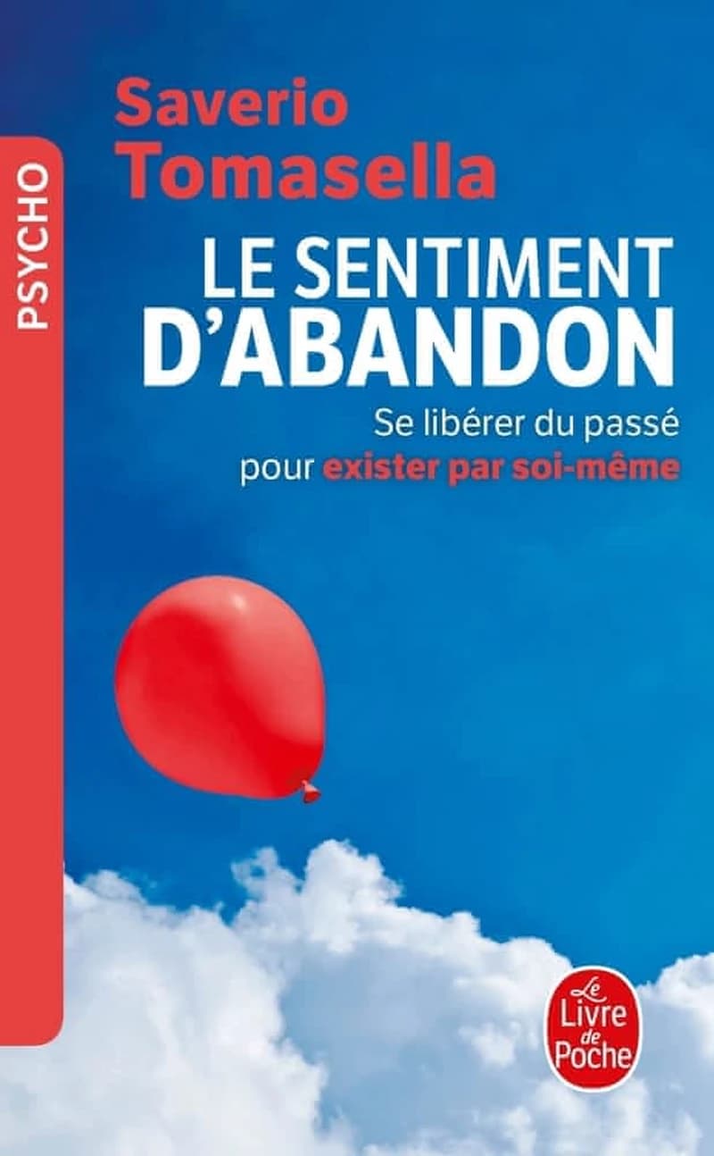 Le sentiment d'abandon : se libérer du passé pour exister par soi-même