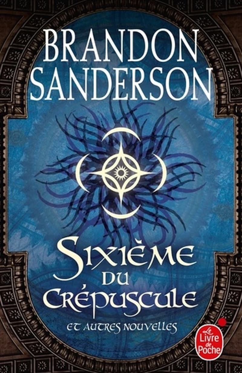 Sixième du crépuscule : et autres nouvelles