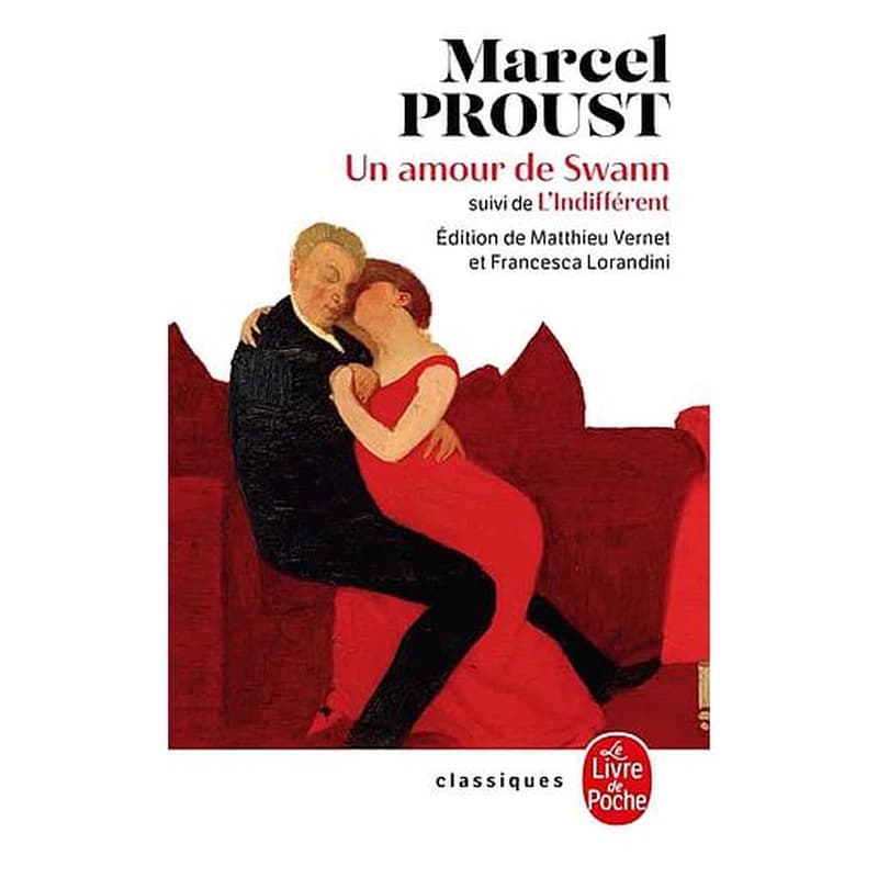 Un amour de Swann ; suivi de L'indifférent