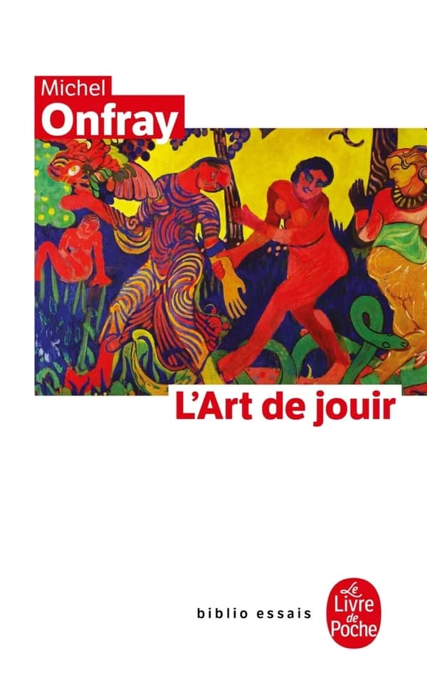 L'art de jouir : pour un matérialisme hédoniste