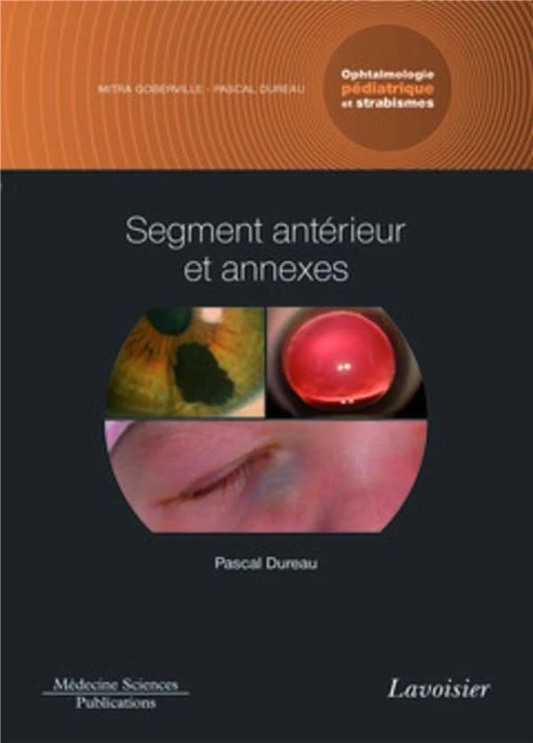 Segment antérieur et annexes