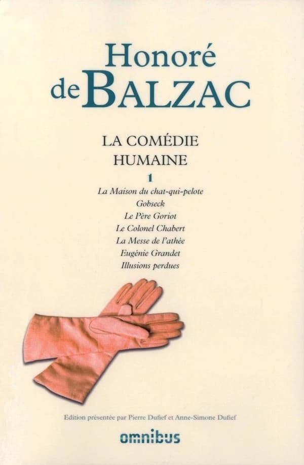 La comédie humaine Tome 1 ; la maison du chat-qui-pelote ; Gobseck ; le père Goriot ; le colonel Chabert ; la messe de l'athée ; Eugénie Grandet ; illusions perdues