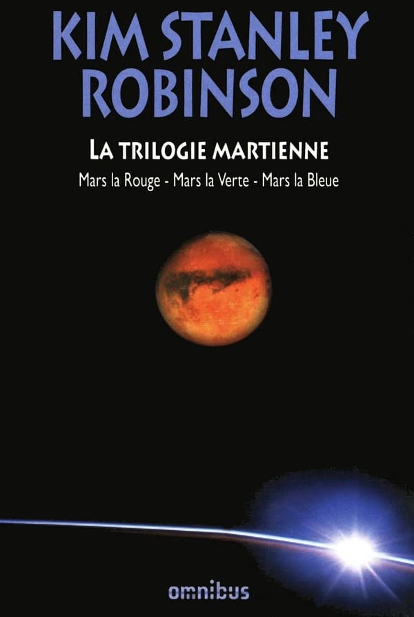 La trilogie martienne : Mars la Rouge, Mars la Verte, Mars la Bleue