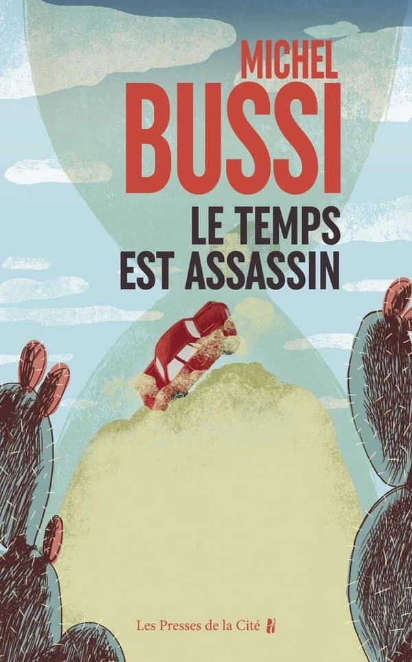 Le temps est assassin : roman