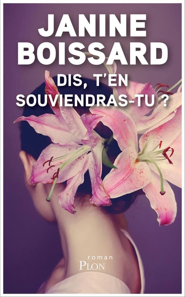 Dis, t'en souviendras-tu ? : roman