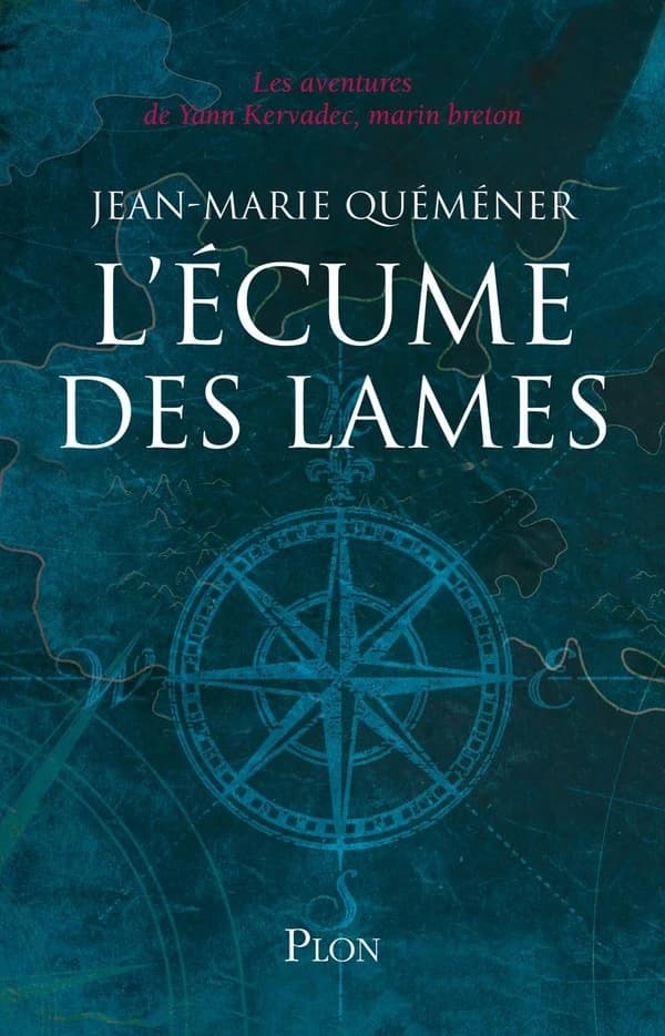 L'écume des lames : les aventures de Yann Kervadec, marin breton