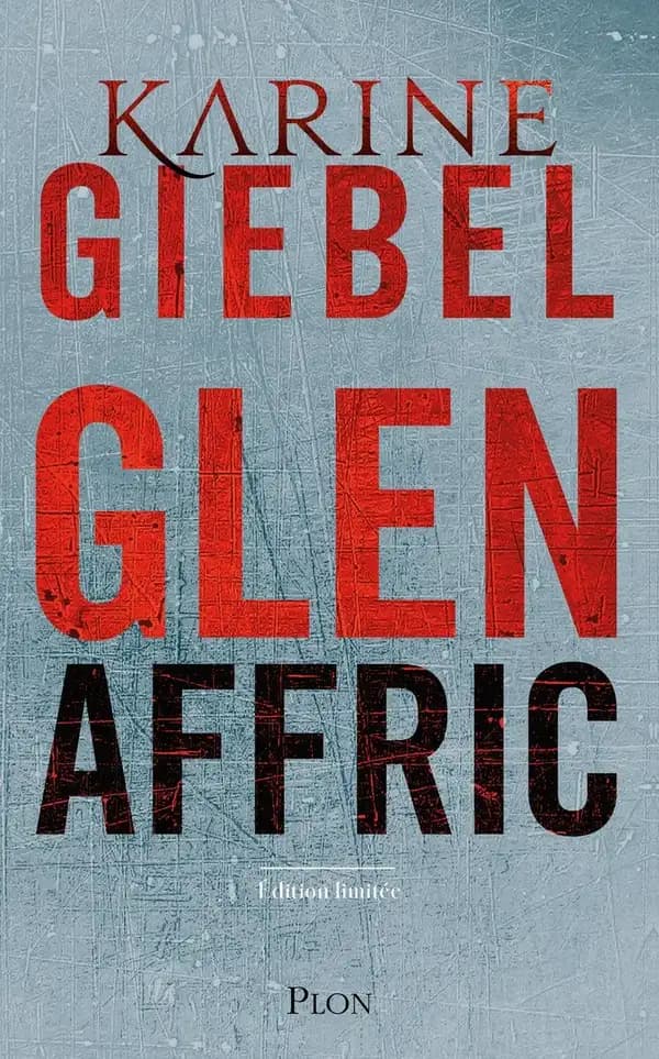 Glen Affric : roman (Éd. collector) Karine Giebel