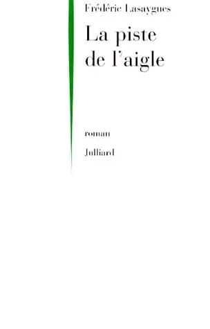 La piste de l'aigle : roman