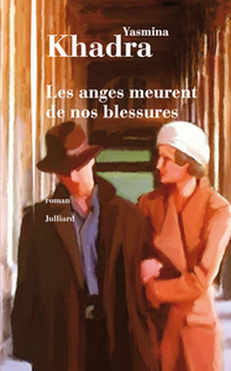 Les anges meurent de nos blessures : roman