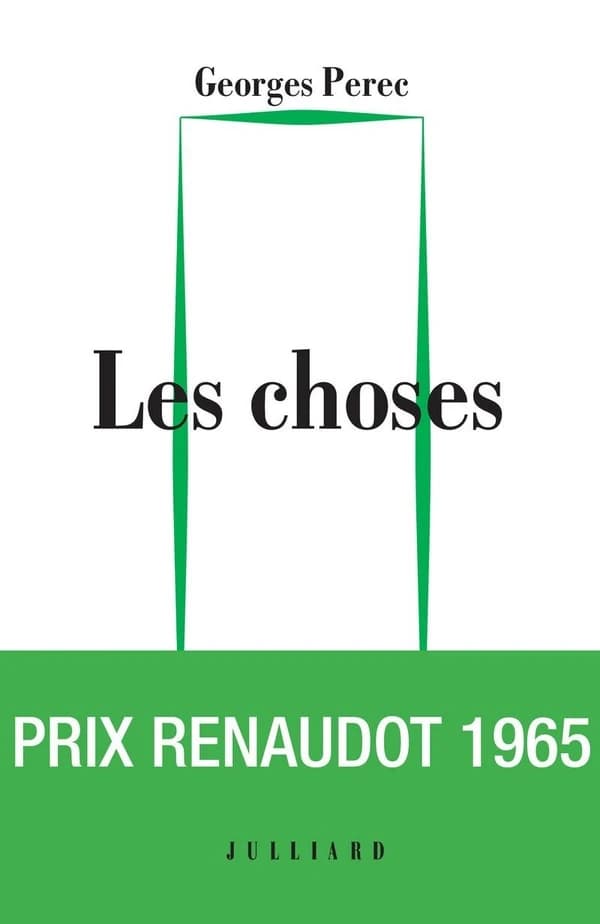 Les choses : une histoire des années soixante (Édition du cinquantenaire) Georges Perec