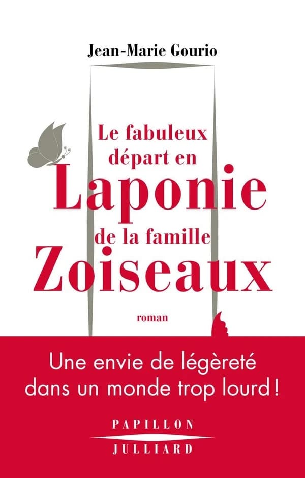 Le fabuleux départ en Laponie de la famille Zoiseaux : roman