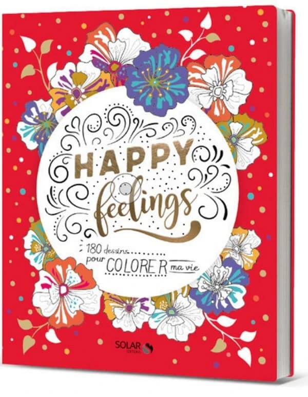 Happy feelings ; 180 dessins pour colorier