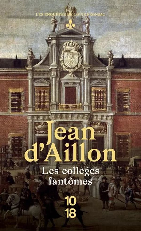 Les collèges fantômes : une conspiration contre M. de Richelieu, chroniques du collège de Clermont