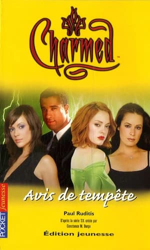 Avis de tempête (Éd. Jeunesse) une novélisation de Paul Ruditis ; d'après la série télévisée créée par Constance M. Burge