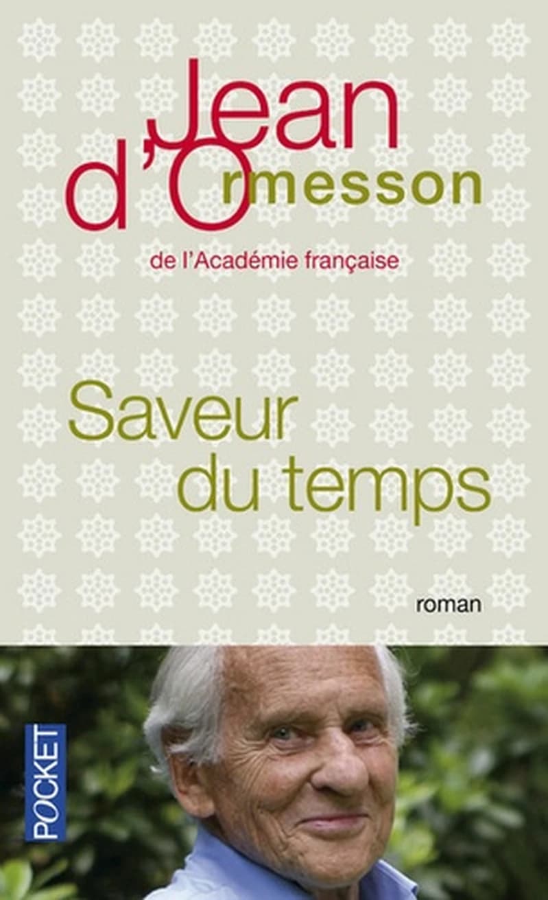 Saveur du temps : chroniques du temps qui passe