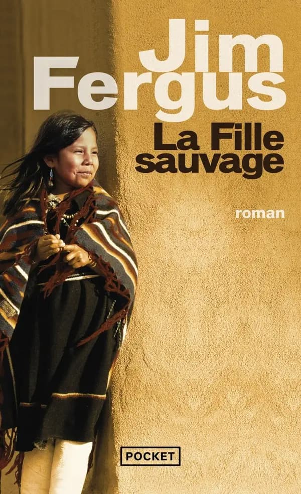 La fille sauvage (Nouvelle éd. revue par l'auteur) Jim Fergus ; traduit de l'anglais (États-Unis) par Jean-Luc Piningre