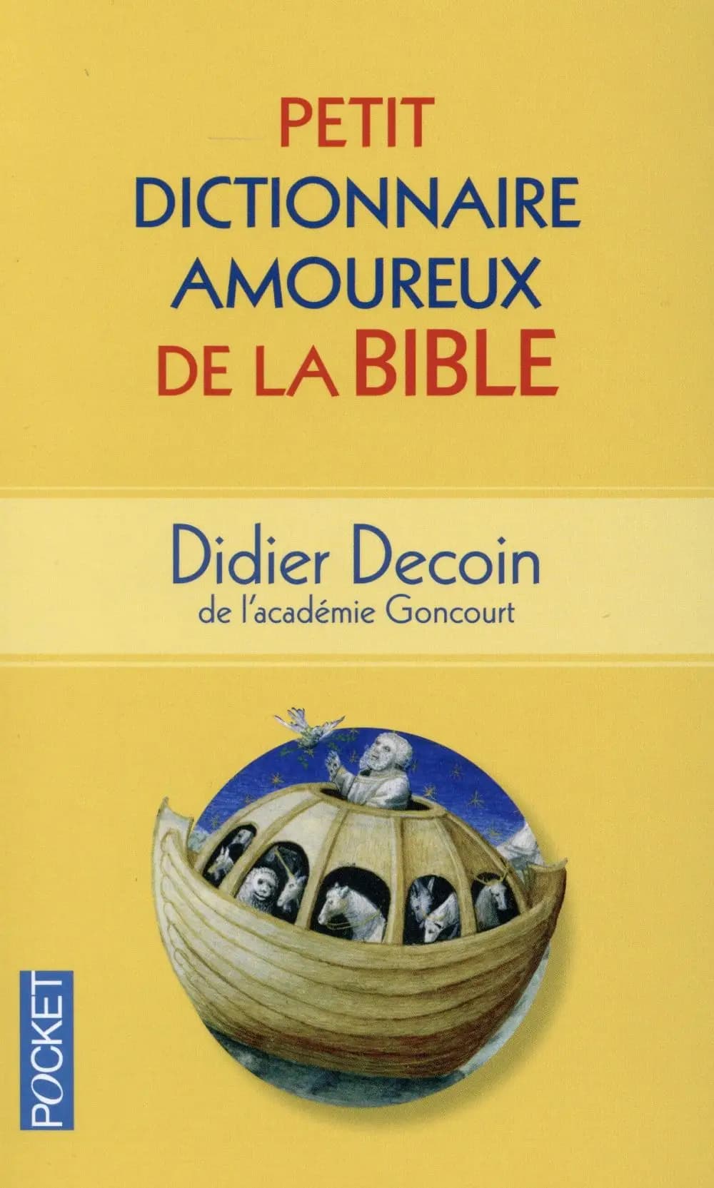 Petit dictionnaire amoureux de la Bible