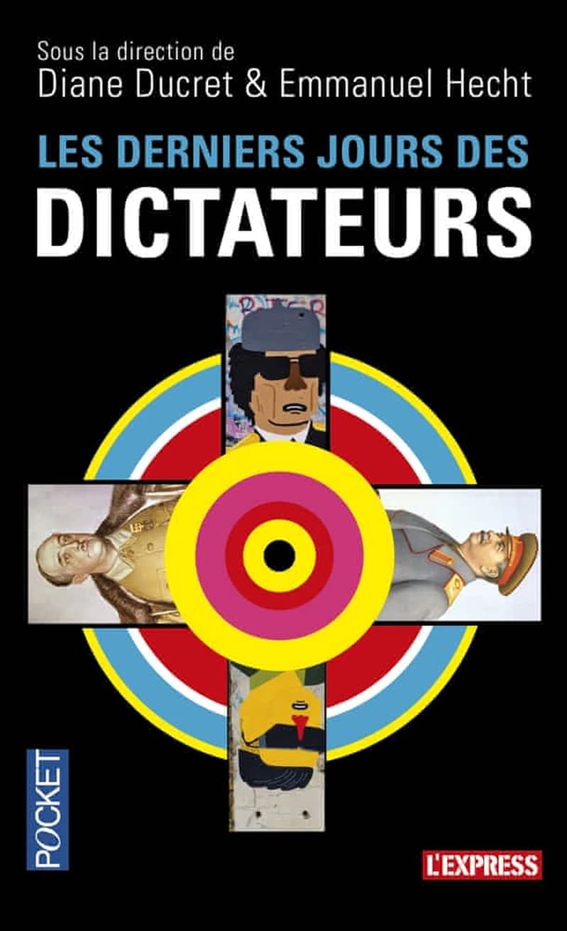 Les derniers jours des dictateurs