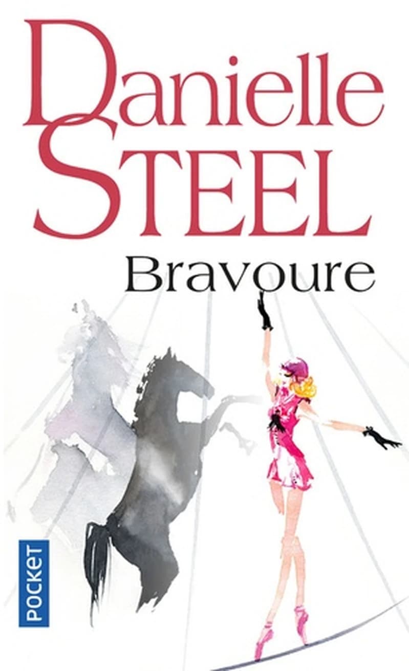 Bravoure : roman