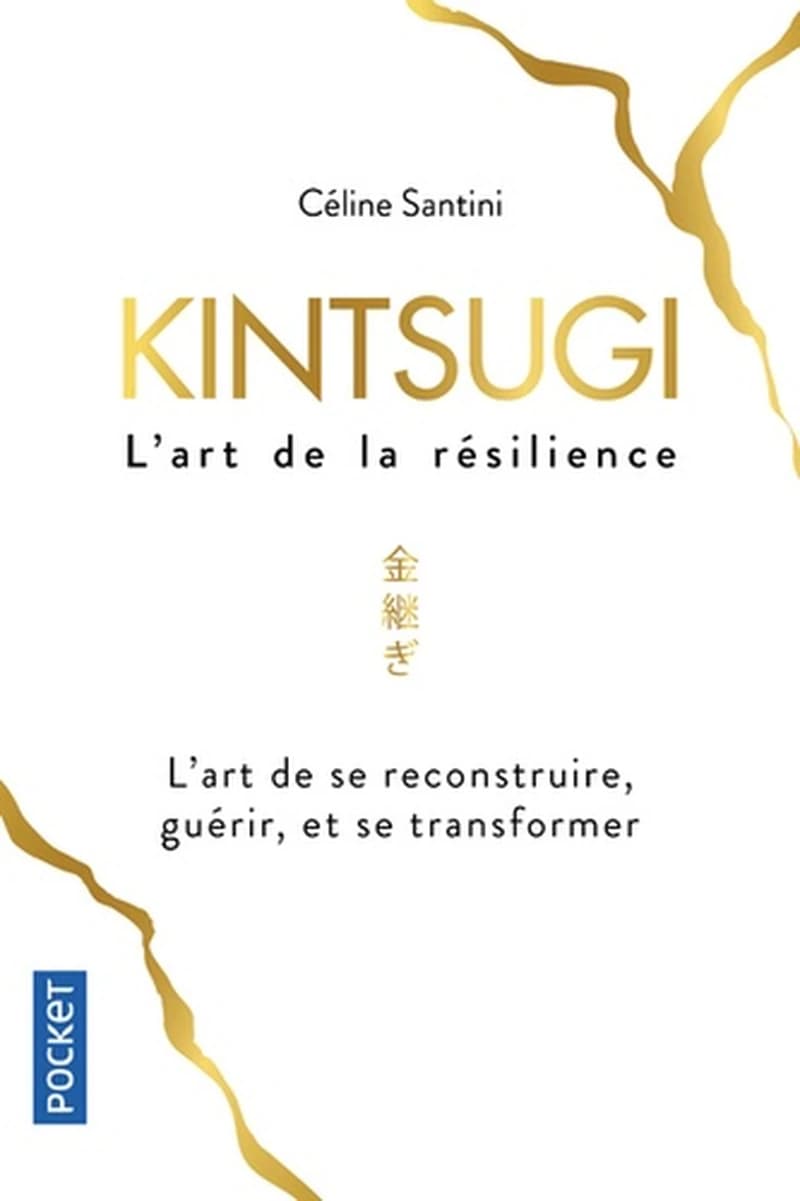 Kintsugi : l'art de la résilience