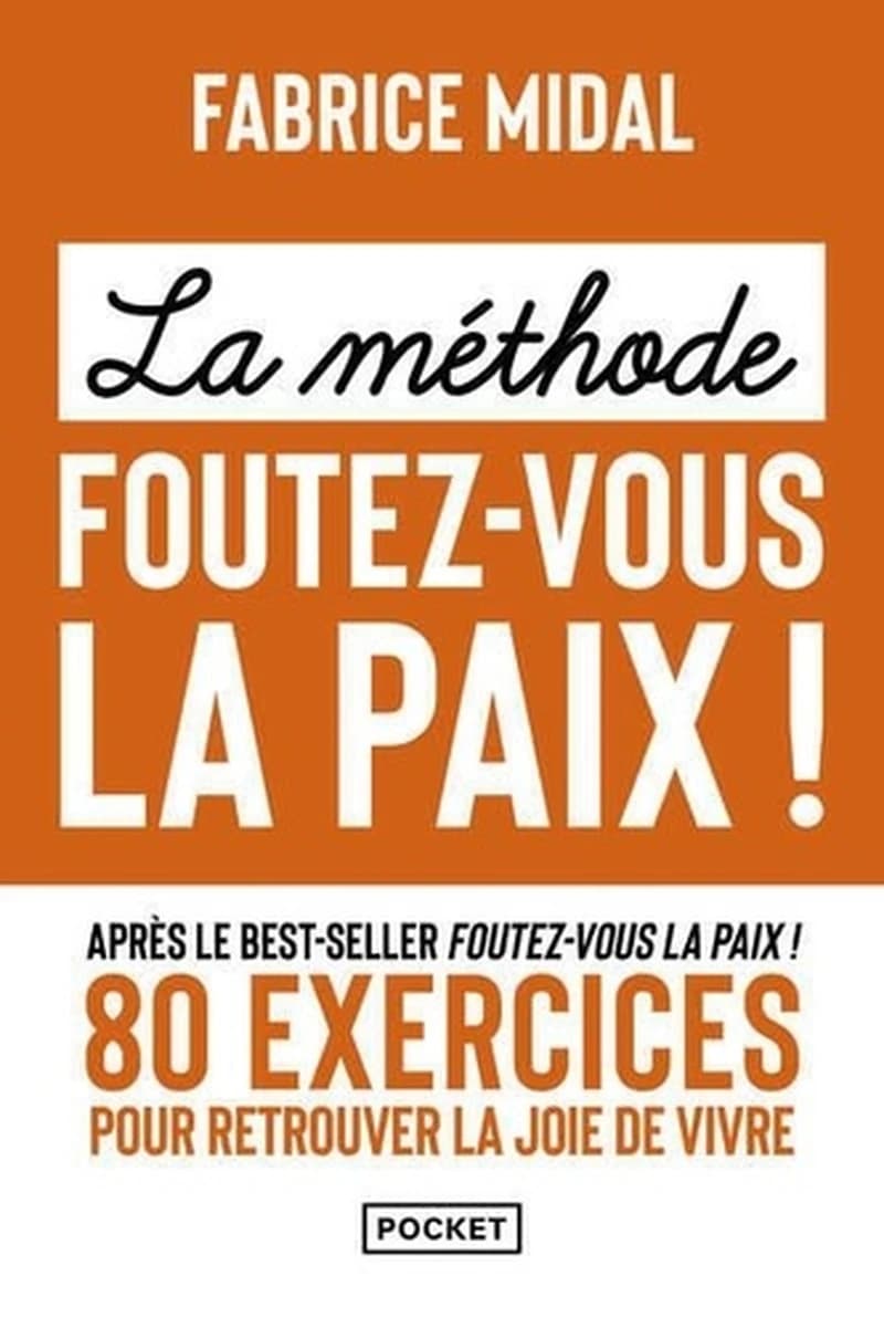 La méthode, foutez-vous la paix !
