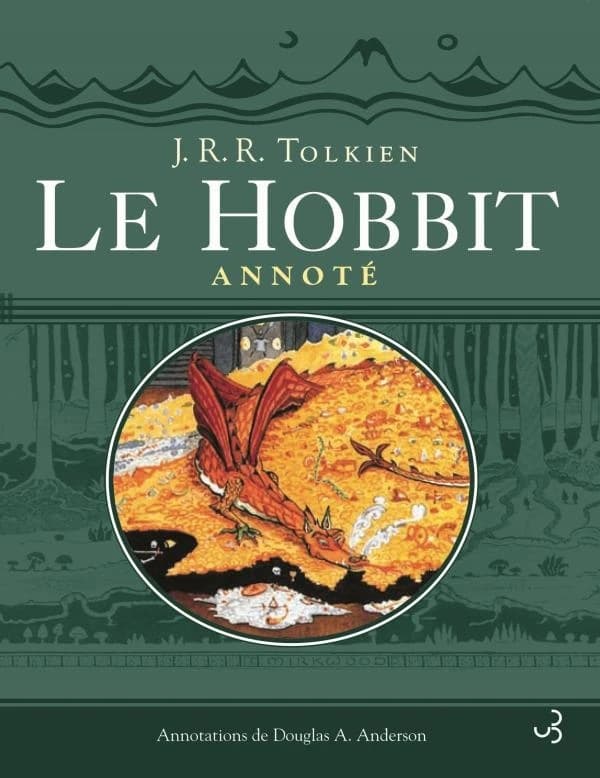 Le Hobbit annoté : le Hobbit ou Un aller et retour