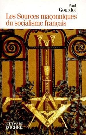 Les sources maçonniques du socialisme français, 1848-1871