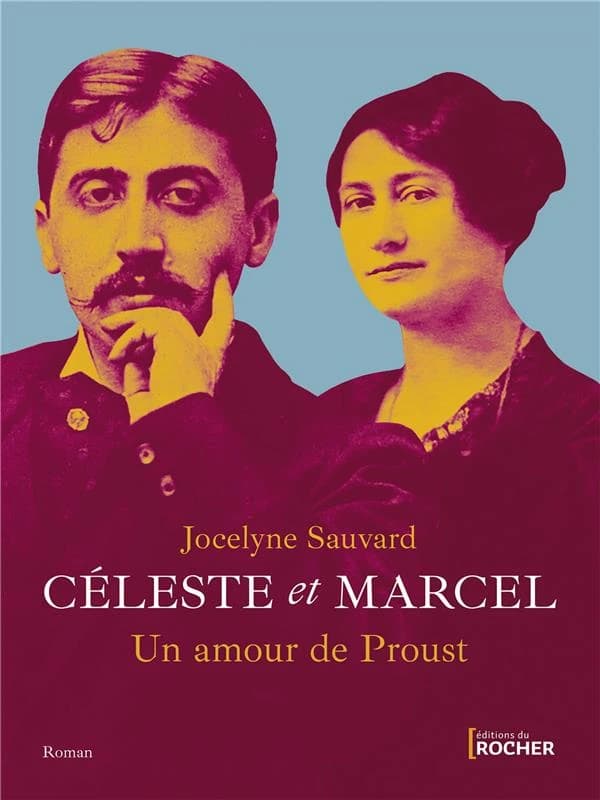 Céleste et Marcel, un amour de Proust : roman