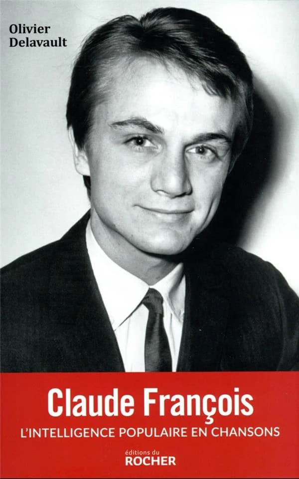 Claude François : l'intelligence populaire en chansons