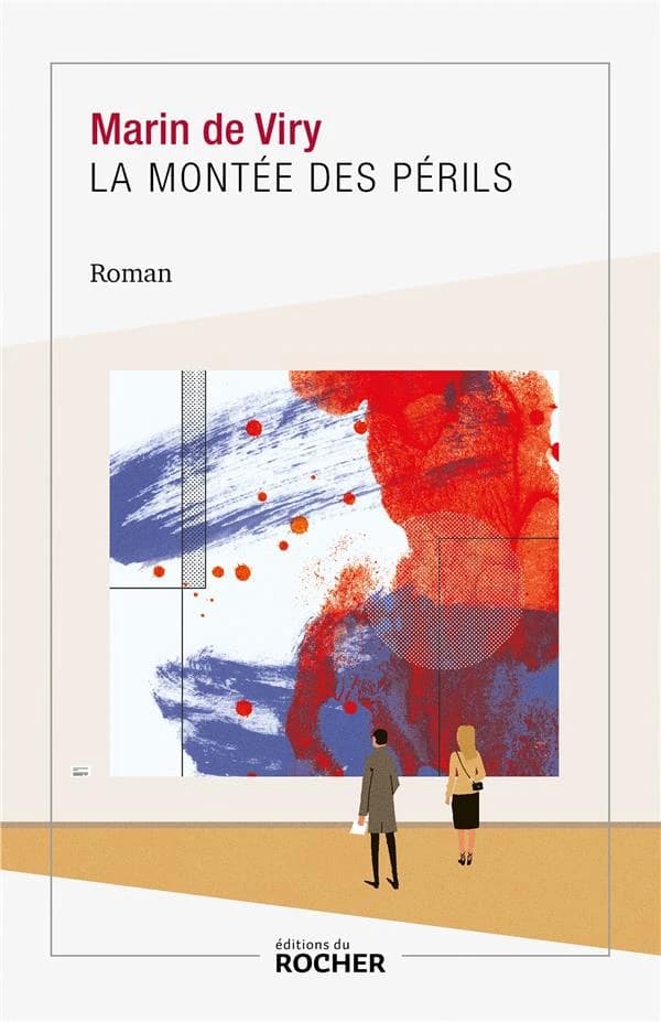 La montée des périls : roman