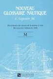 Nouveau glossaire nautique d'Augustin Jal : dictionnaire des termes de la marine à voile : révision de l'édition de 1848. M