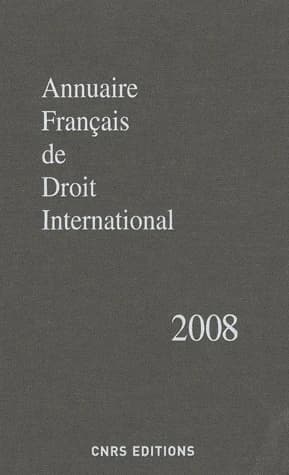 Annuaire français de droit international 2008