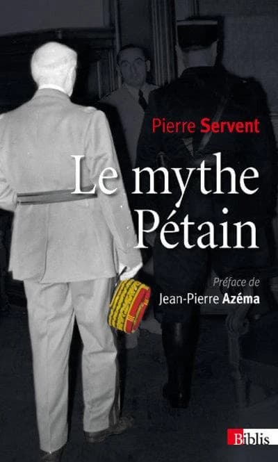 Le mythe Pétain : Verdun ou les tranchées de la mémoire