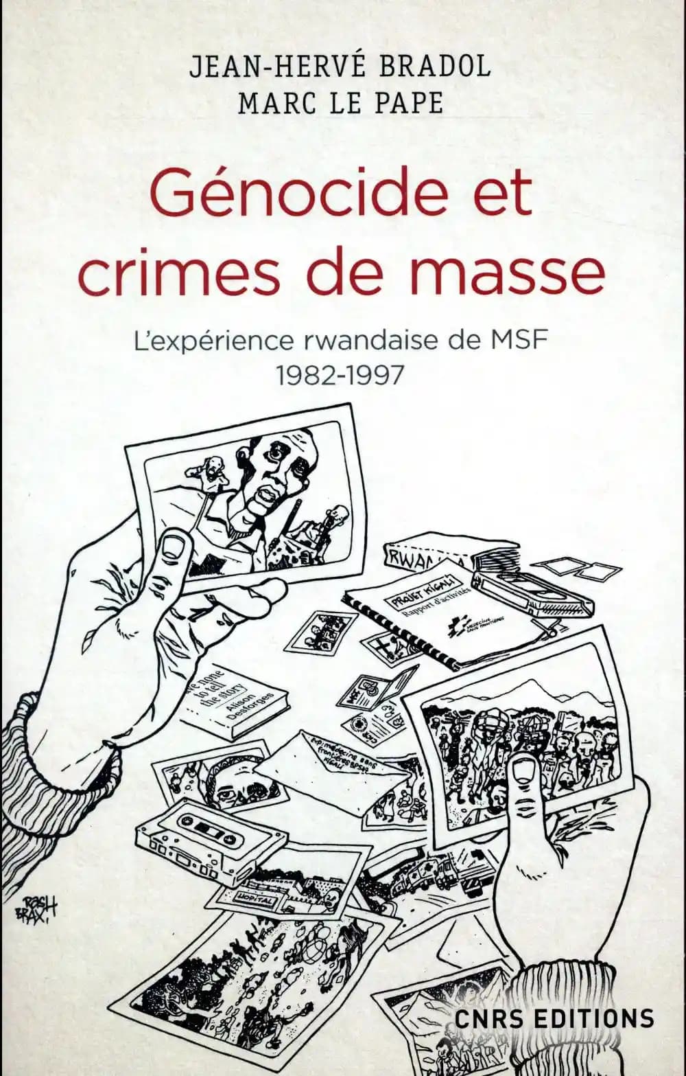 Génocide et crimes de masse : l'expérience rwandaise de MSF, 1982-1997