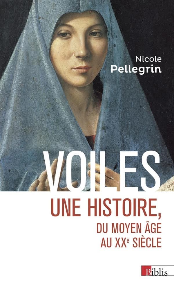 Voiles : une histoire, du Moyen âge au XXe siècle