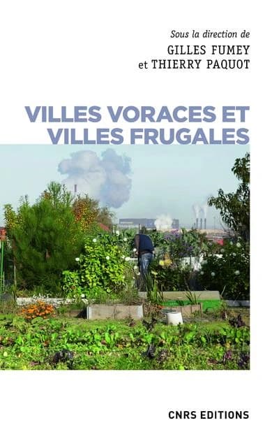 Villes voraces et villes frugales : agriculture urbaine et autonomie alimentaire