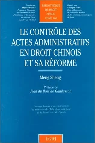 Le contrôle des actes administratifs en droit chinois et sa réforme