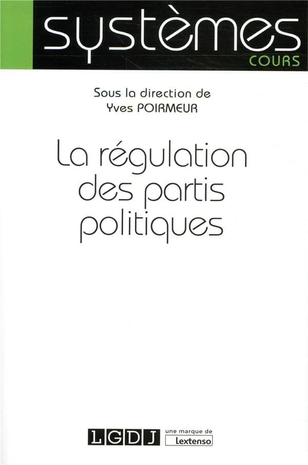 La régulation des partis politiques