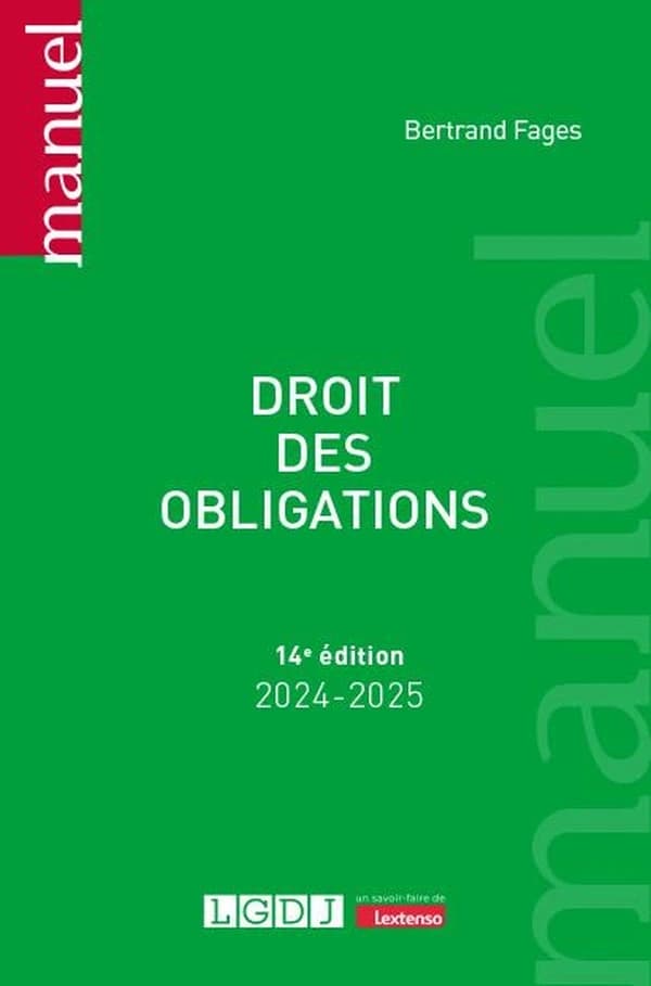 Droit des obligations (14e éd., 2024-2025) Bertrand Fages,...