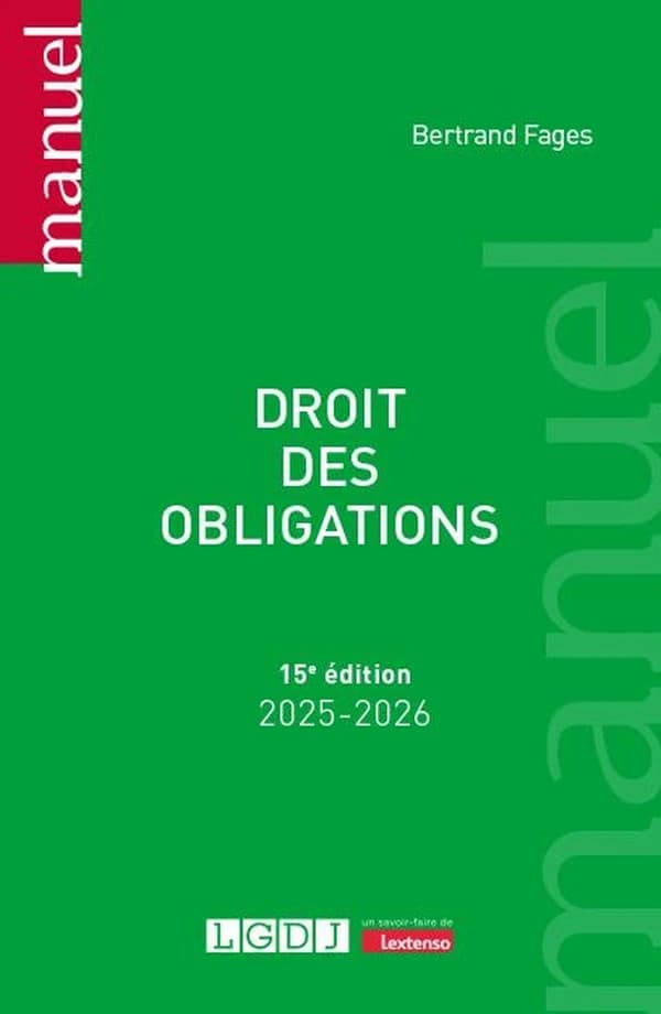 Droit des obligations (15e éd., 2025-2026) Bertrand Fages,...