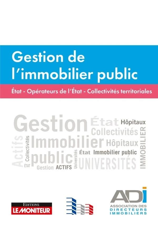 Gestion de l'immobilier public : État, opérateurs de l'État, collectivités territoriales